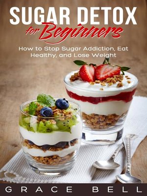 cover image of Sugar Detox for Beginners